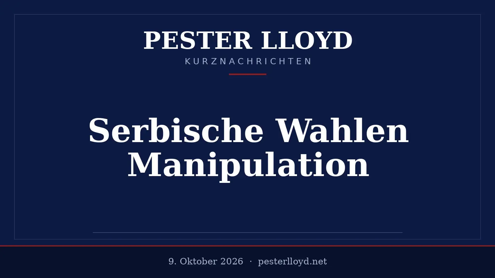 Serbische Wahlen unter Beobachtung - Manipulationsvorwürfe im Raum