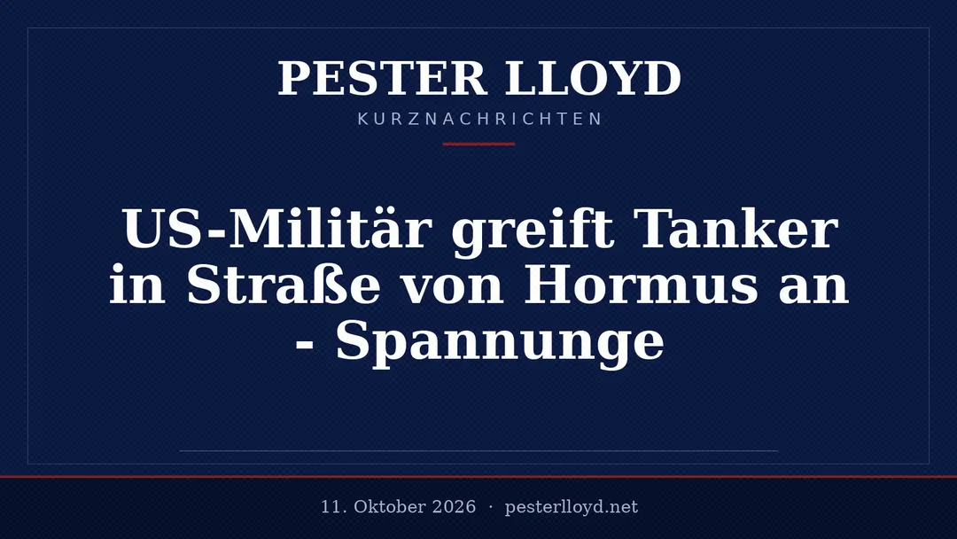 US-Militär greift Tanker in Straße von Hormus an - Spannungen steigen